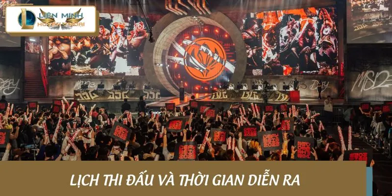 Lịch thi đấu chi tiết các giải đấu LoL đang diễn ra theo từng khung giờ