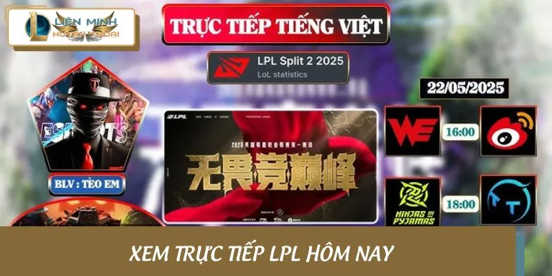 Những tiện ích khi xem trực tiếp LPL hôm nay