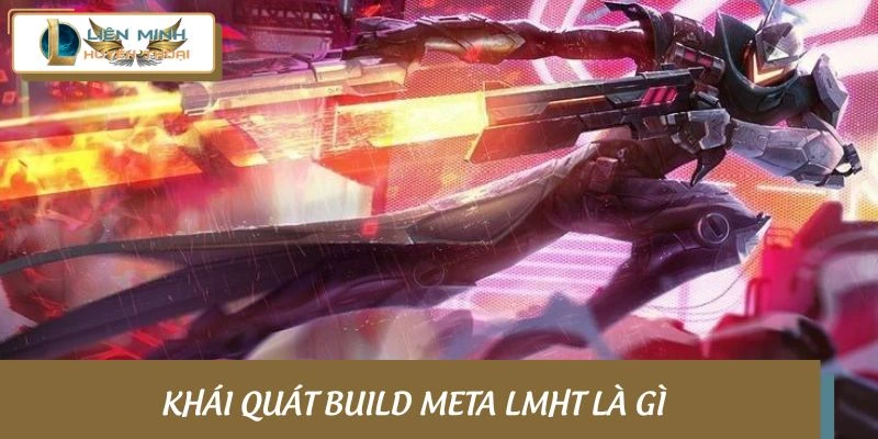 Sơ lược về build meta LMHT
