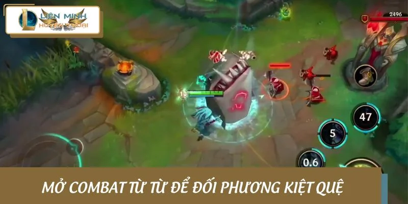 Cách mở combat LMHT từ từ do đối phương kiệt quệ