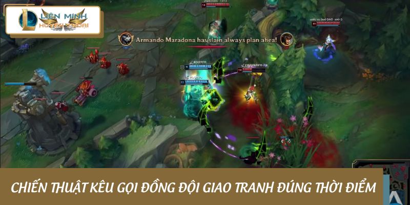 Chiến thuật kêu gọi đồng đội giao tranh đúng thời điểm