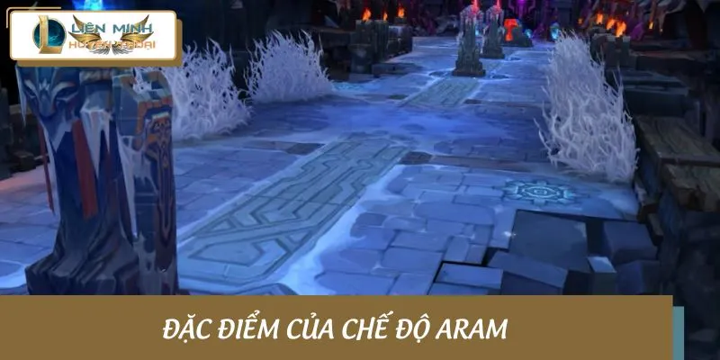 Đặc điểm của chế độ ARAM