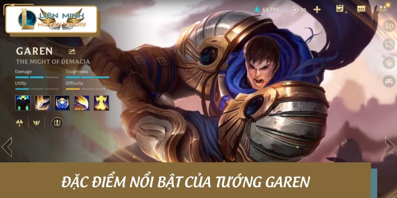 Đặc điểm nổi bật của tướng Garen