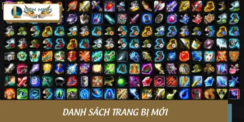 Tổng hợp trang bị mới mùa 15