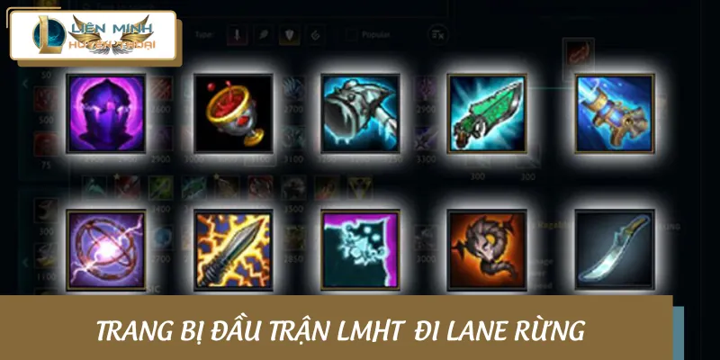 Trang bị đầu trận LMHT cho tướng đi rừng “xanh chín”
